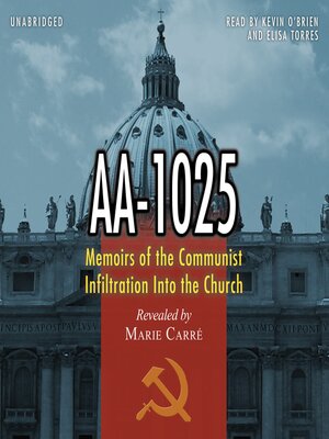 cover image of Memoirs of the Communist Infiltration Into the Church